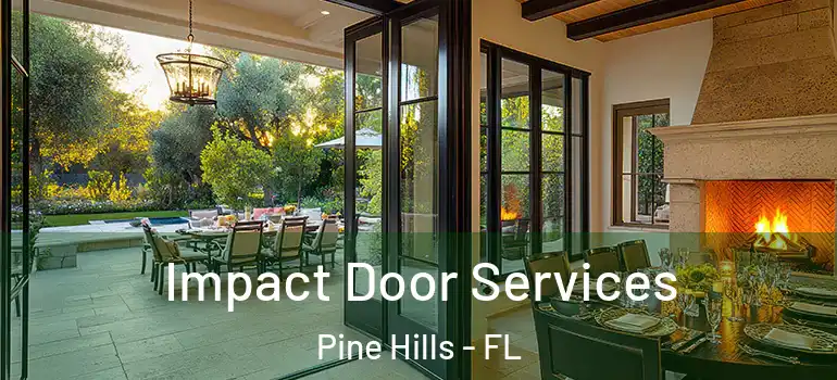  Impact Door Services Pine Hills - FL